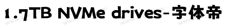 1.7TB NVMe drives字体转换
